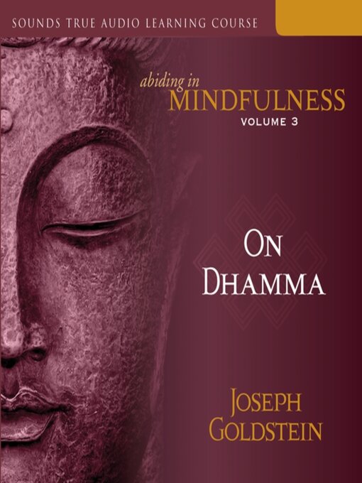 Title details for Abiding in Mindfulness, Volume 3 by Joseph Goldstein - Available